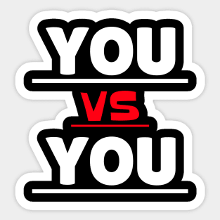 Motivational Workout | You Vs You Sticker